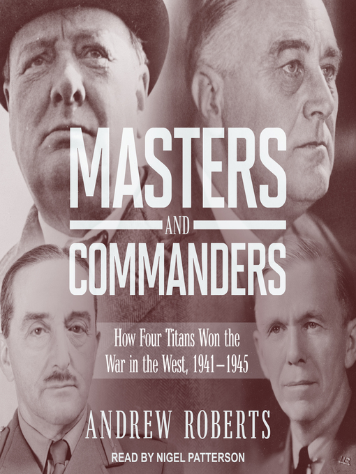 Title details for Masters and Commanders by Andrew Roberts - Available